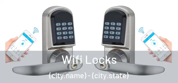  Wifi Locks (city.name) - (city.state)